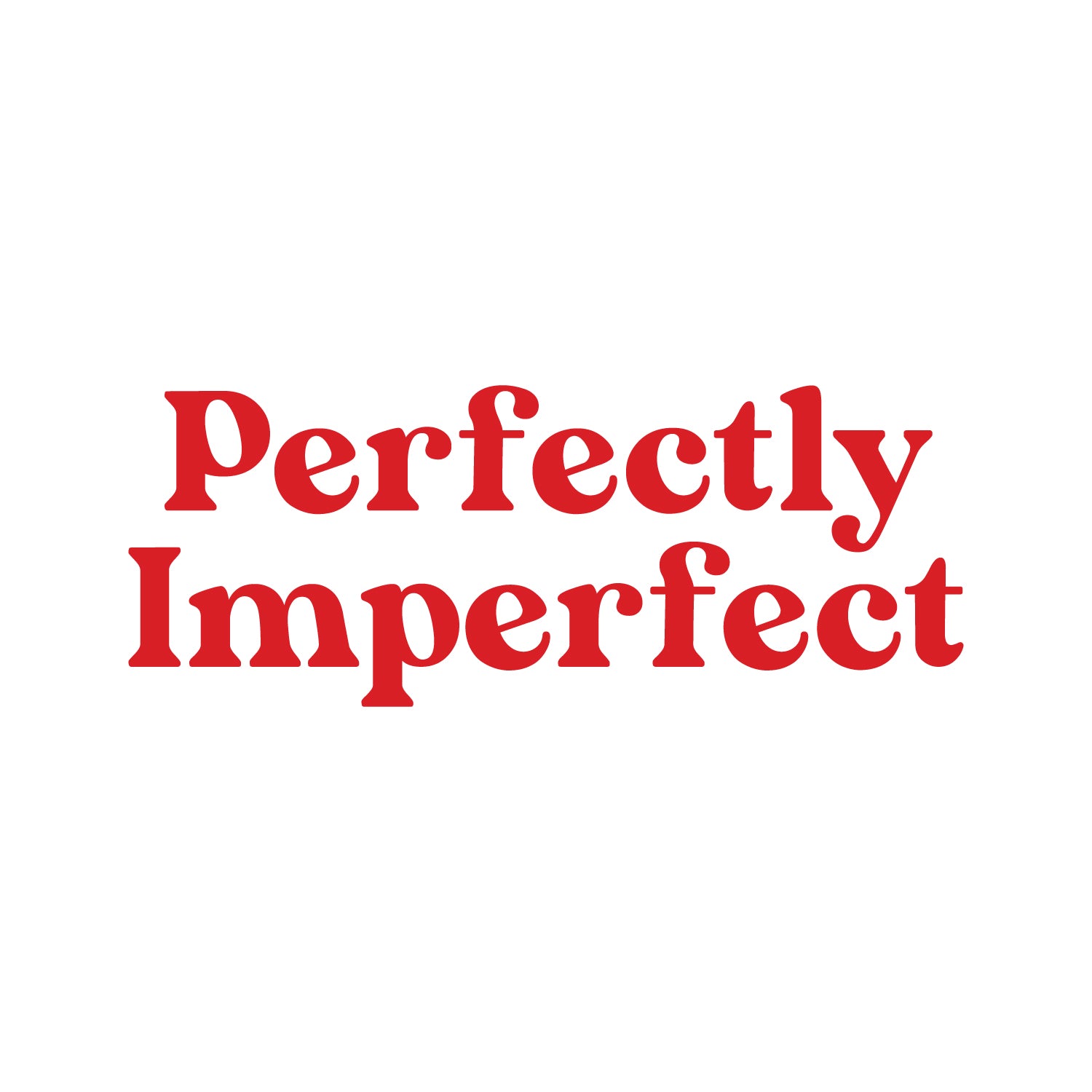 Perfectly Imperfect Women's Day 2022 Single Jersey Graphic Tee - White